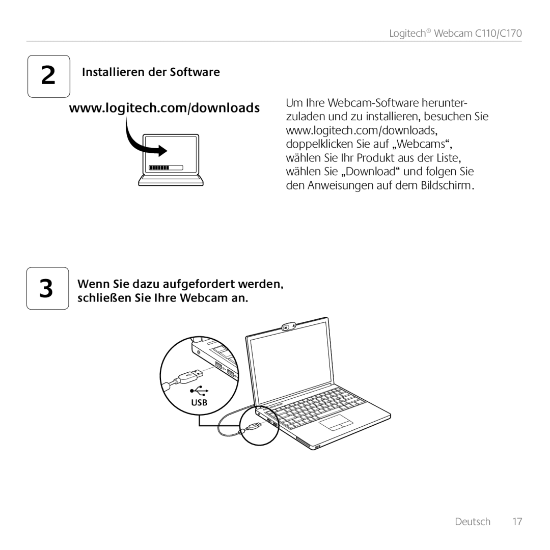 Logitech C170 manual Installieren der Software, Wenn Sie dazu aufgefordert werden, schließen Sie Ihre Webcam an, Deutsch 